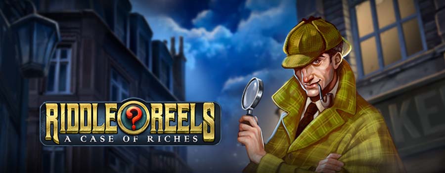 New, Riddle Reels – A Case of Riches by Play’n Go