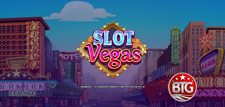 Slot Vegas Megaquads, new from Big Time Gaming