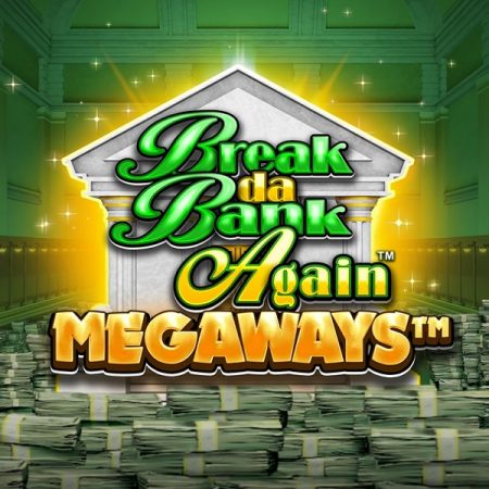 Break Da Bank Megaways now live