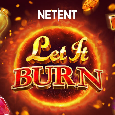 Let it Burn, latest NetEnt slot release