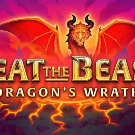 New, Beat the Beast – Dragon’s Wrath