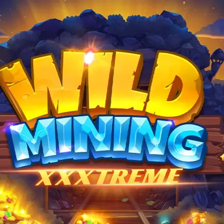 New from NetEnt, Wild Mining XXXtreme slot game