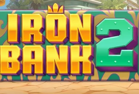 Iron Bank 2, great new slot by Relax Gaming