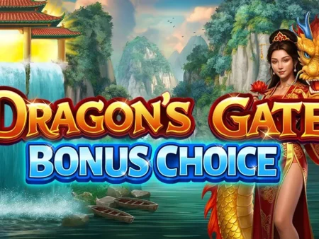 Dragon’s Gate Bonus Choice, new 3-pot slot game